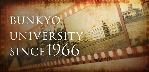 BUNKYO UNIVERSITY SINCE 1966